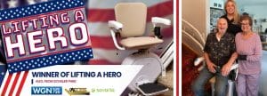 Banner with text Lifting a Hero and Winner of Lifting a Hero: Alex, from Schiller Park. Left: Chair lift against an American flag. Right: Smiling older couple beside a chair lift in their home. WGN Radio, Access, and Savaria logos shown.