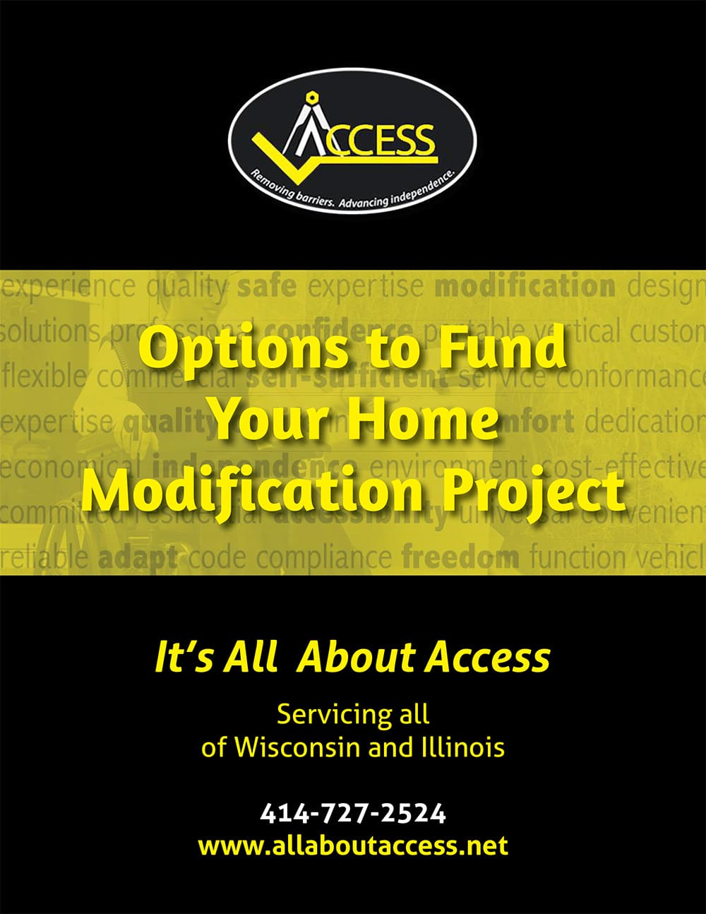 A promotional flyer for Access featuring text: Options to Fund Your Home Modification Project, including ADA Home Funding WI. It’s All About Access. Servicing all of Wisconsin and Illinois. 414-727-2524. www.allaboutaccess.net.